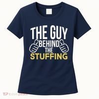 The Guy Behind The Stuffing Women's T-Shirt thumb 0
