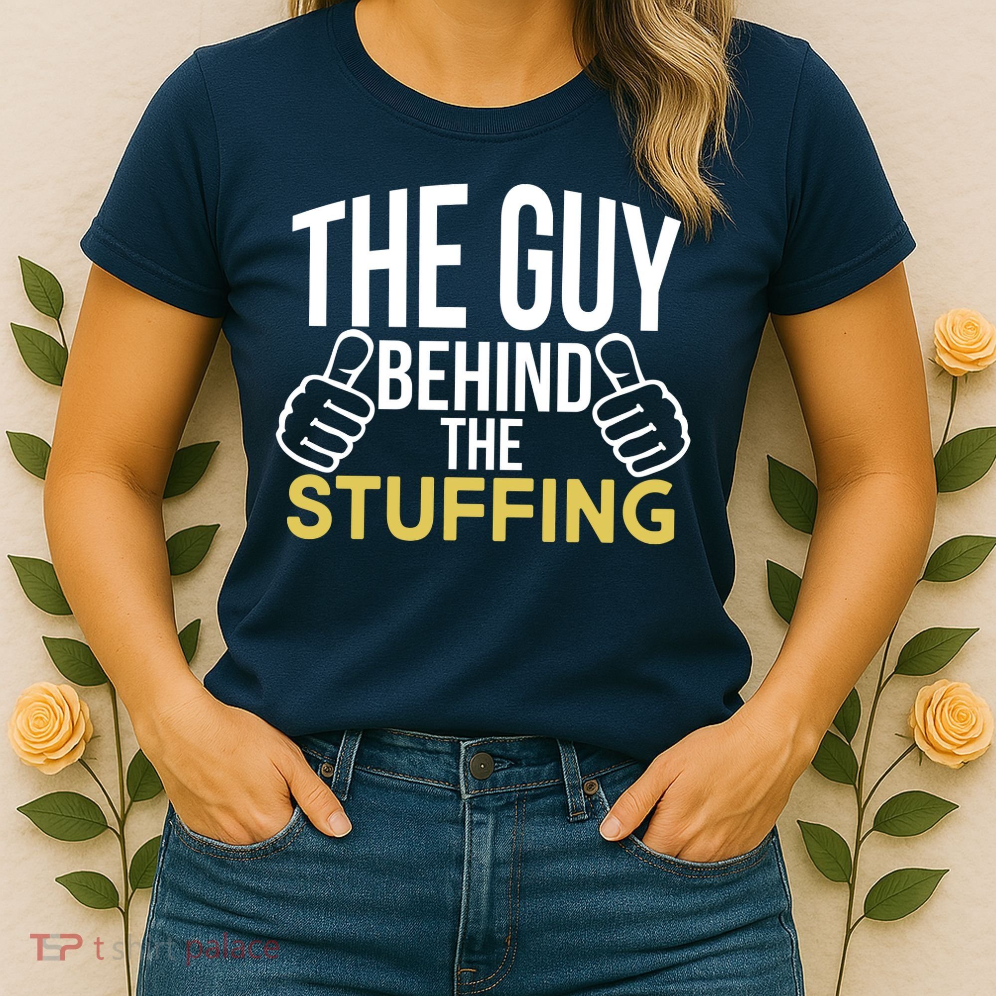 The Guy Behind The Stuffing Women's T-Shirt