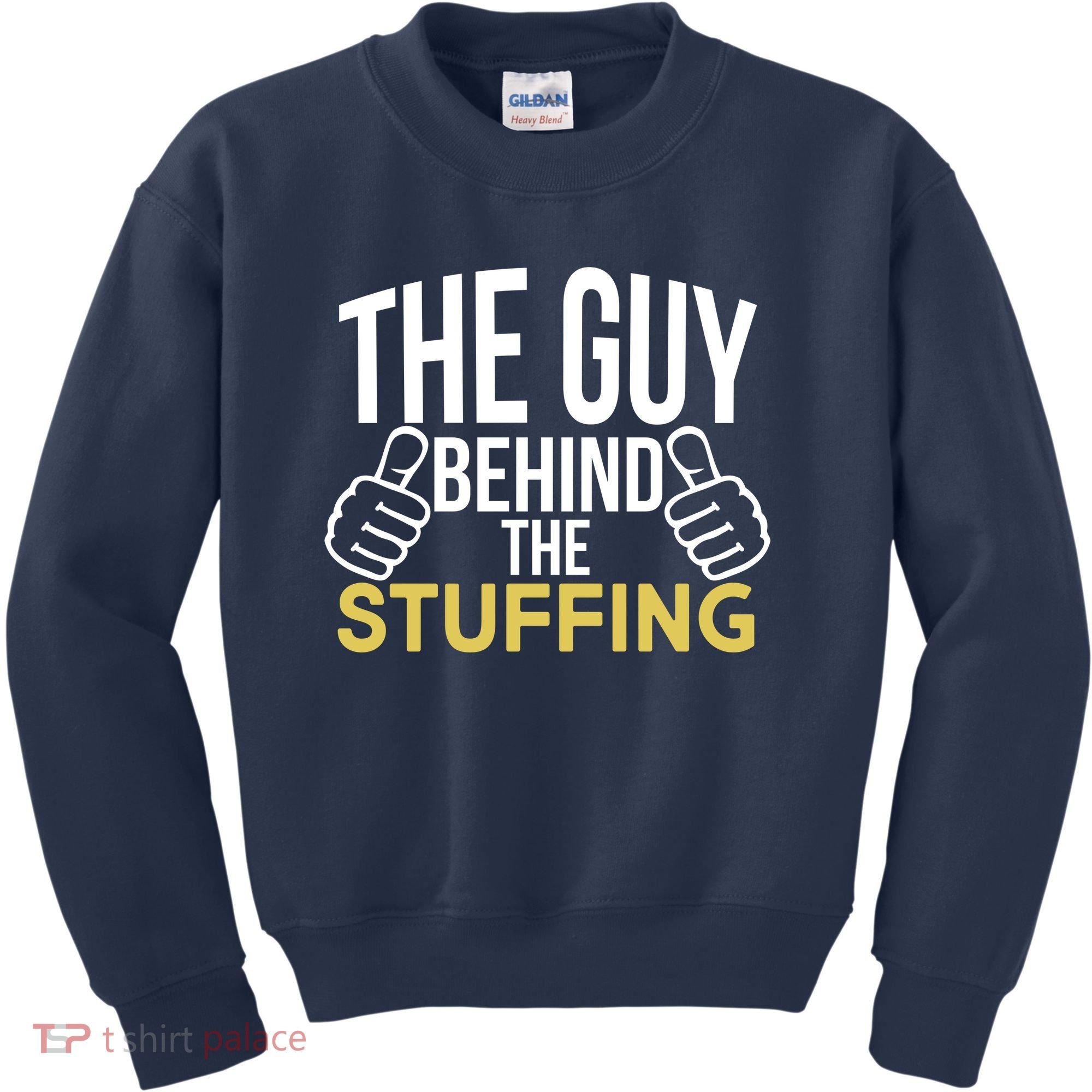 The Guy Behind The Stuffing Kids Sweatshirt