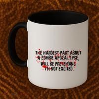 The Hardest Part About The Zombie Apocalypse Coffee Mug thumb 2