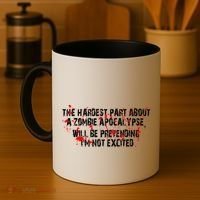 The Hardest Part About The Zombie Apocalypse Coffee Mug thumb 4