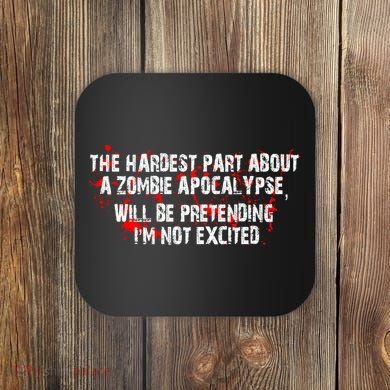 The Hardest Part About The Zombie Apocalypse Coaster