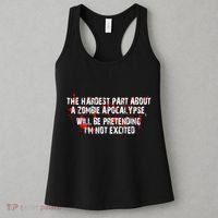 The Hardest Part About The Zombie Apocalypse Women's Tank Top thumb 3