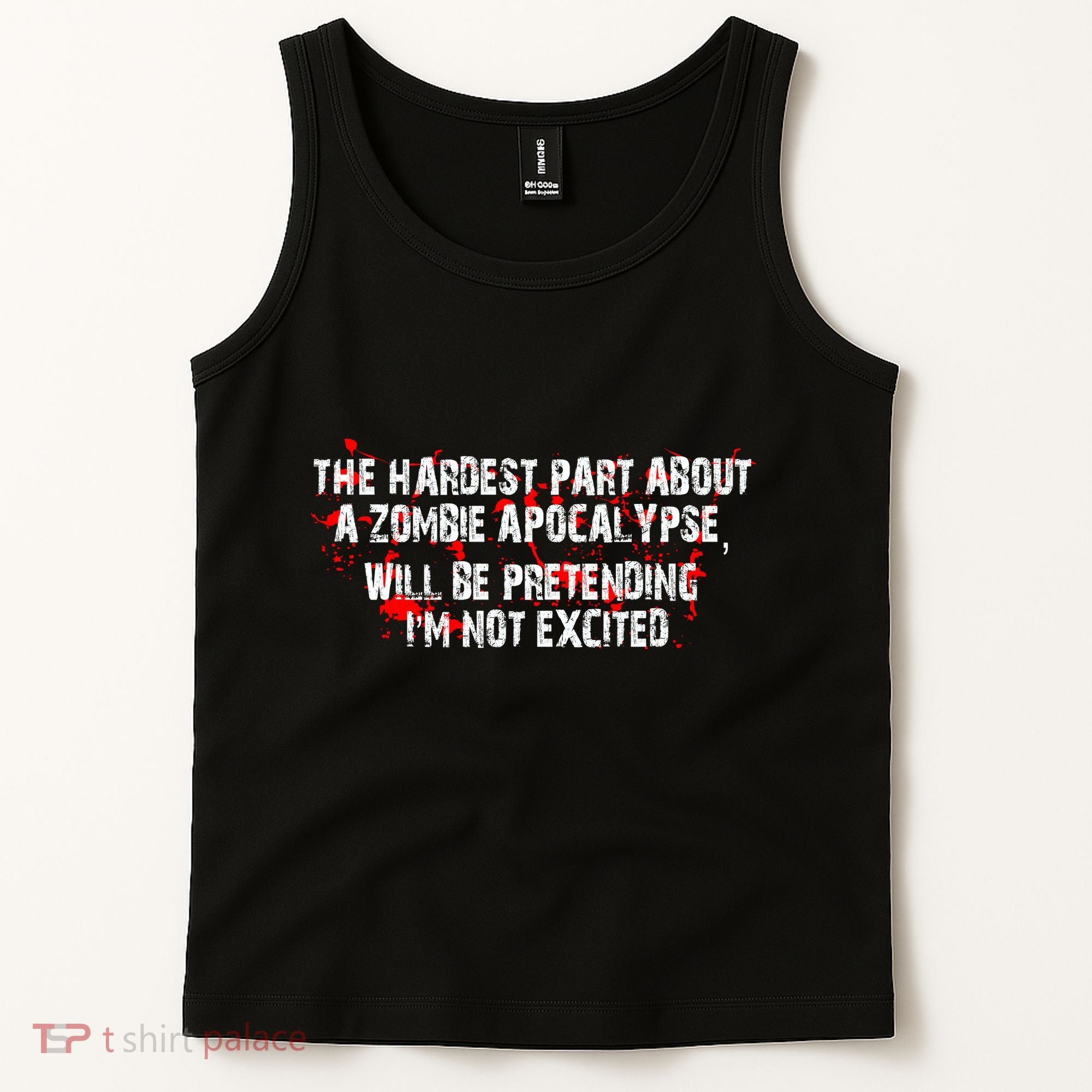 The Hardest Part About The Zombie Apocalypse Tank Top