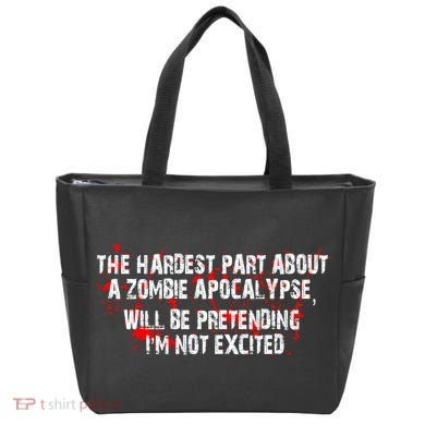 The Hardest Part About The Zombie Apocalypse Tote Bag