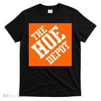 The Hoe Depot T-Shirt thumb 0