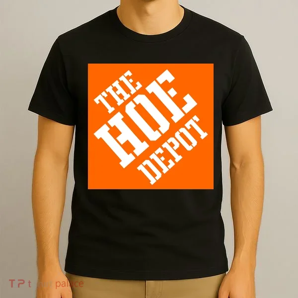 The Hoe Depot T-Shirt