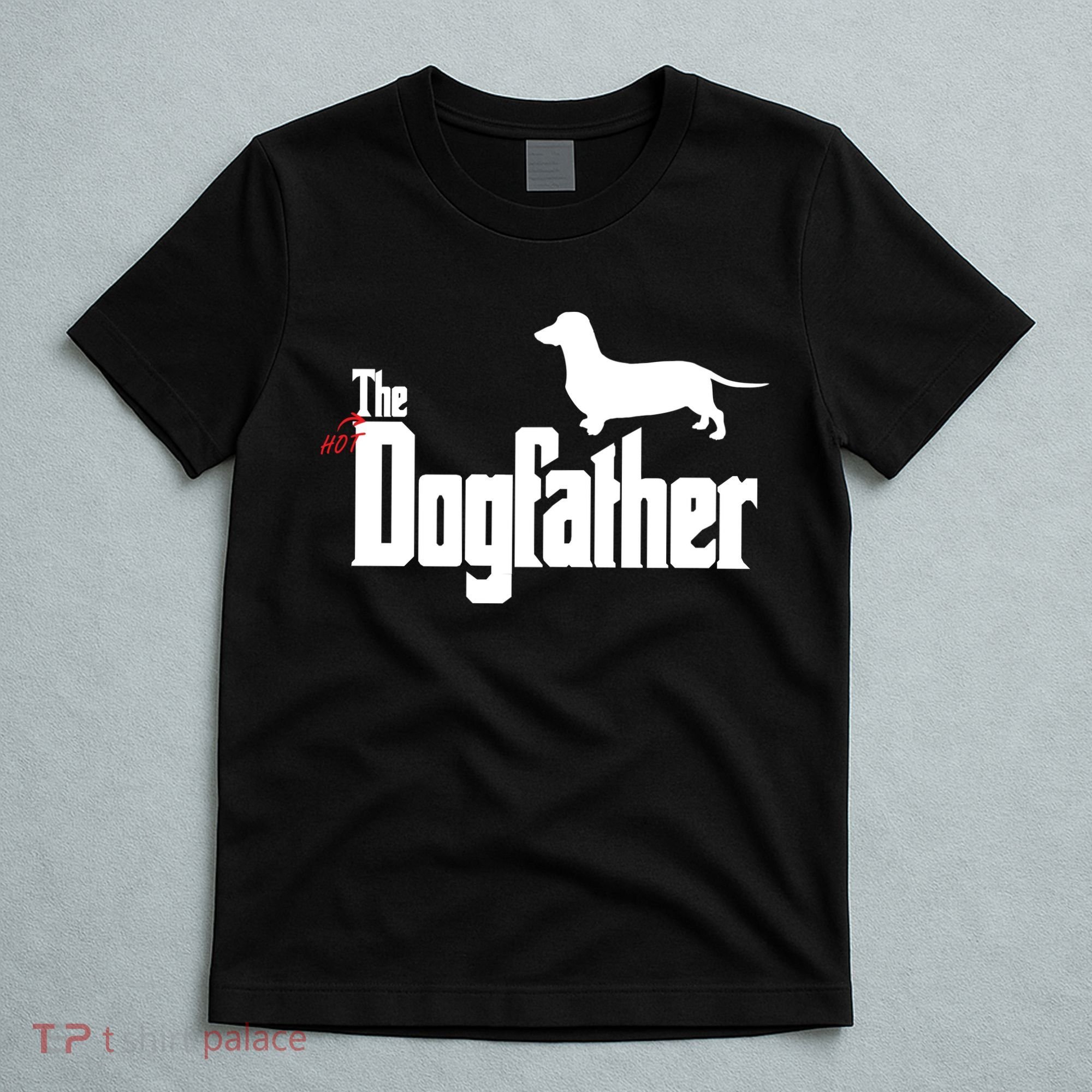 The Hot Dog DogFather T-Shirt