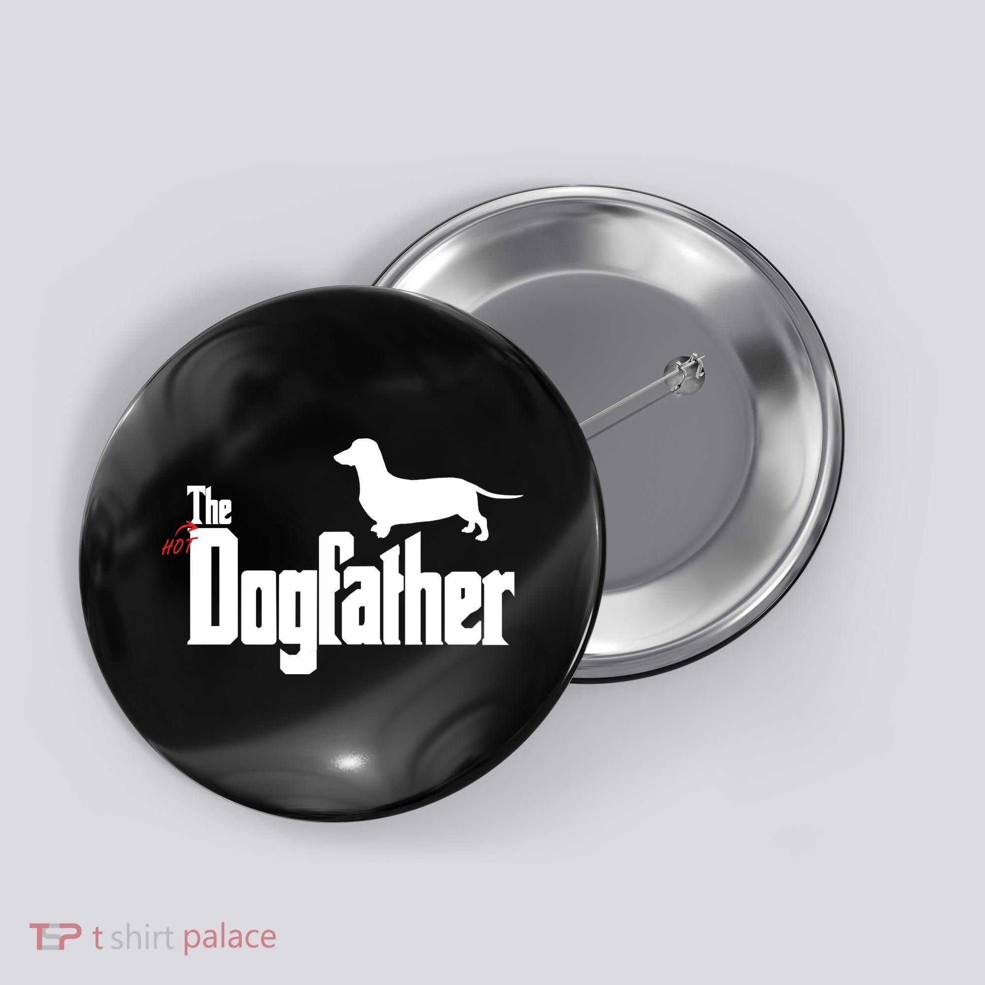 The Hot Dog DogFather Button