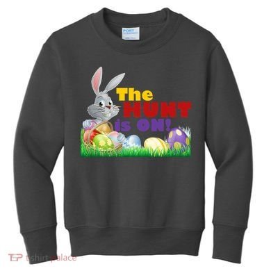 The Hunt is On! Easter Rabbit Egg Hunt Kids Sweatshirt
