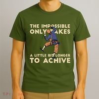 The Impossible Only Takes A Little Bit Longer To Achive T-Shirt thumb 3