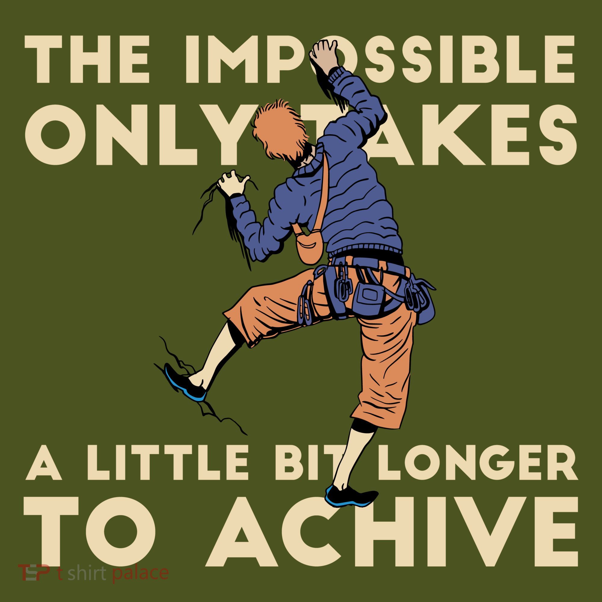 The Impossible Only Takes A Little Bit Longer To Achive Mousepad