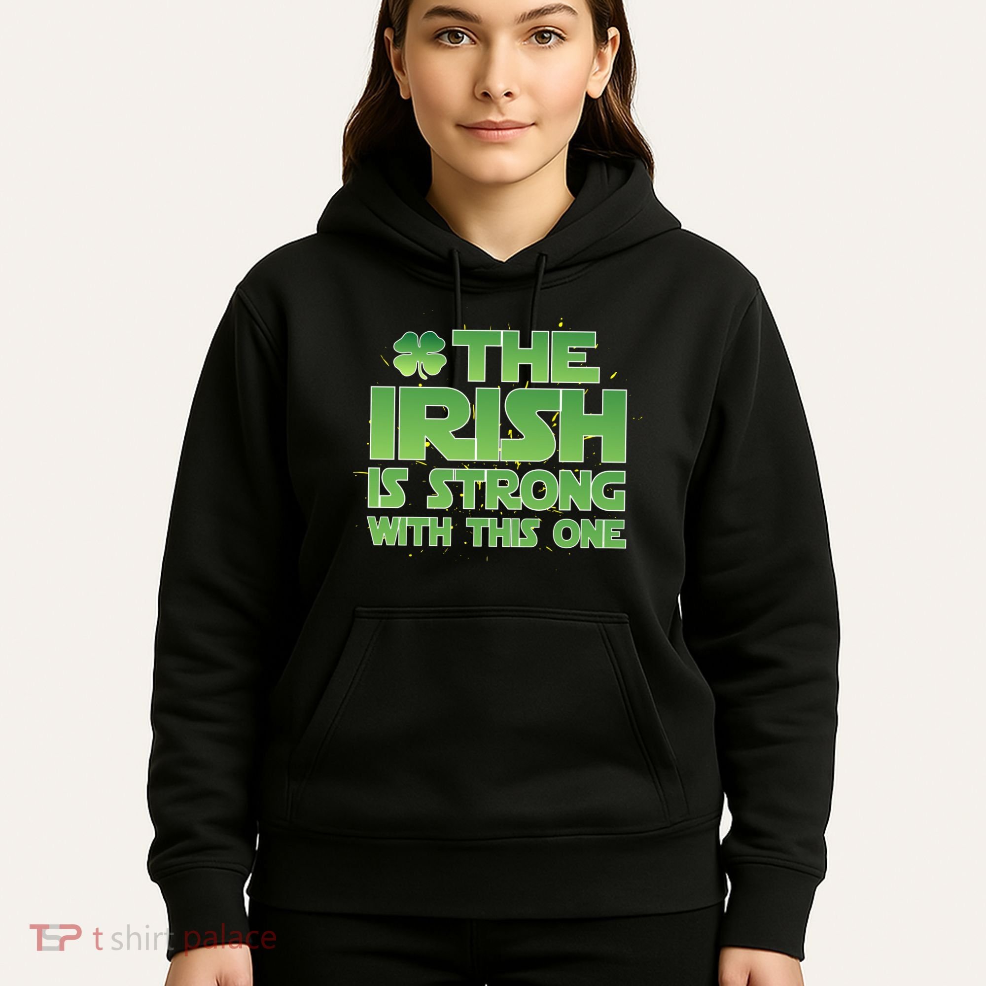 The Irish Is Strong With This One Hoodie