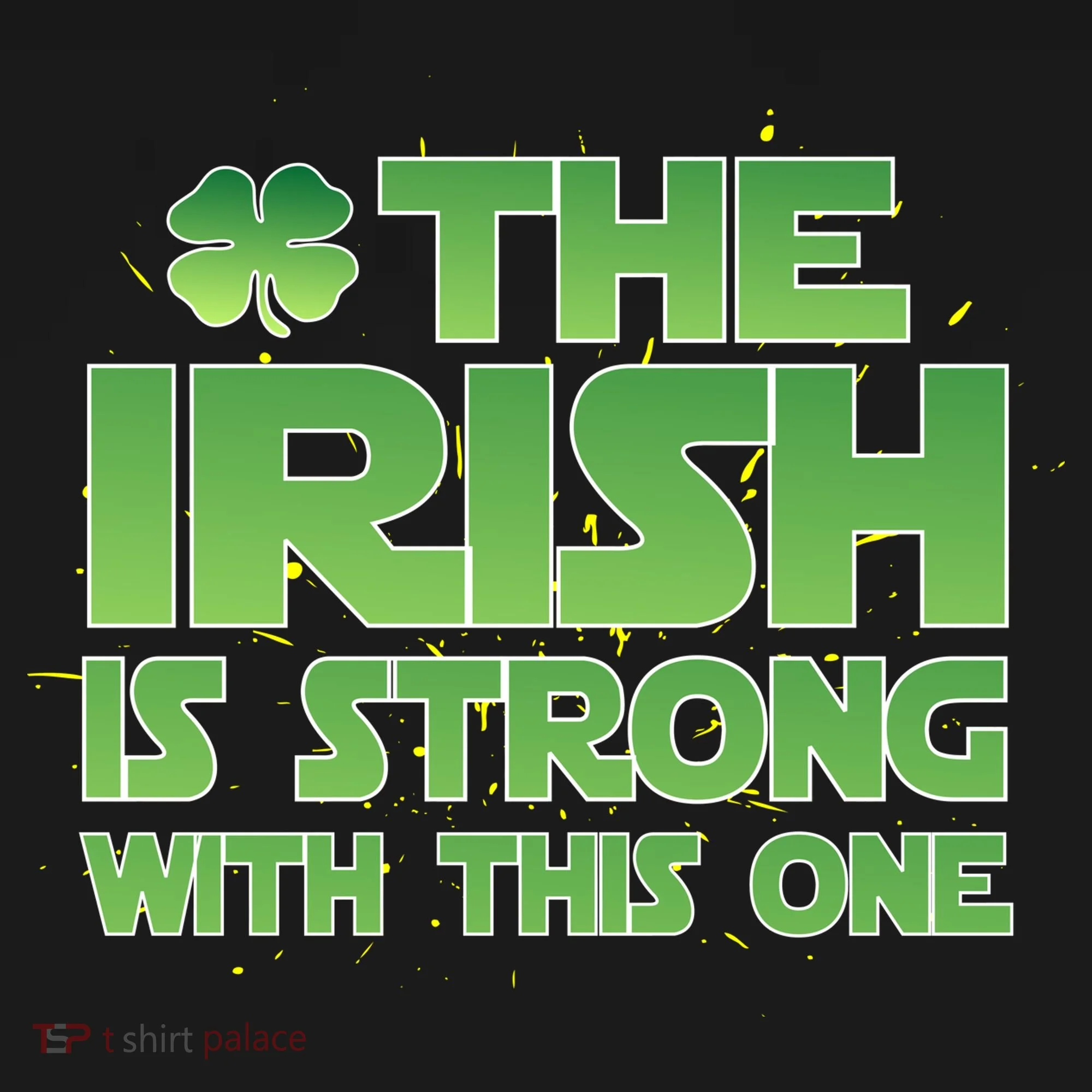 The Irish Is Strong With This One Long Sleeve Shirt