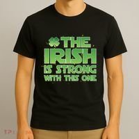 The Irish Is Strong With This One T-Shirt thumb 3