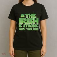 The Irish Is Strong With This One T-Shirt thumb 4