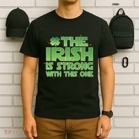The Irish Is Strong With This One T-Shirt thumb 6