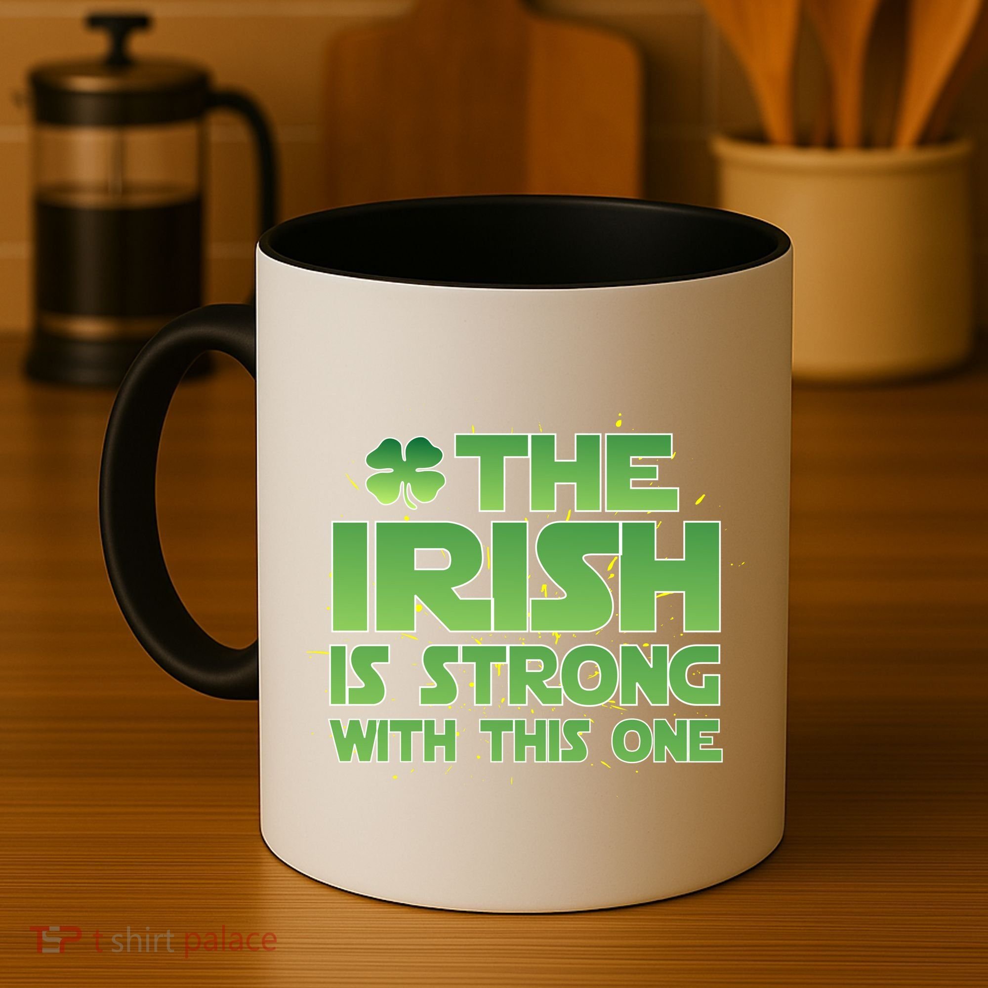 The Irish Is Strong With This One Coffee Mug