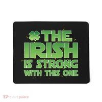 The Irish Is Strong With This One Mousepad thumb 0