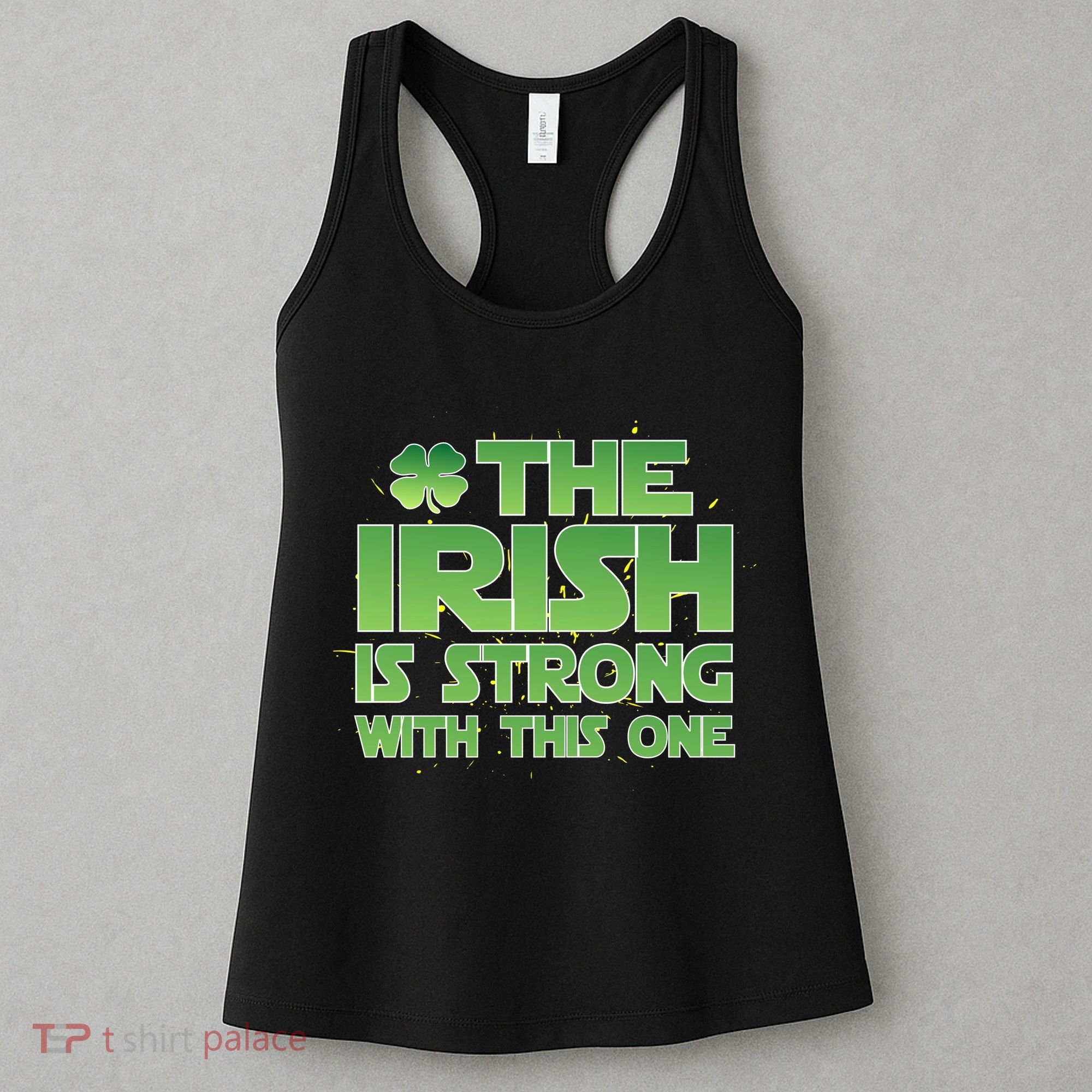 The Irish Is Strong With This One Women's Tank Top