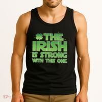 The Irish Is Strong With This One Tank Top thumb 3