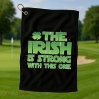 The Irish Is Strong With This One Golf Towel thumb 1