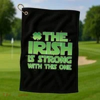 The Irish Is Strong With This One Golf Towel thumb 1