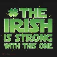 The Irish Is Strong With This One Women's T-Shirt thumb 6