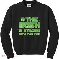 The Irish Is Strong With This One Kids Sweatshirt thumb 0