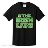 The Irish Is Strong With This One Kids T-Shirt thumb 0