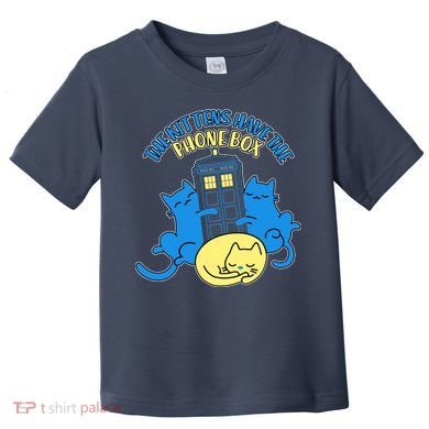 The Kittens Have The Phone Box Toddler T-Shirt