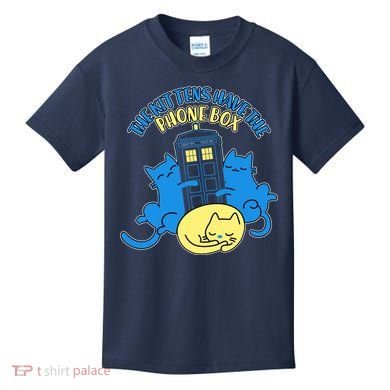 The Kittens Have The Phone Box Kids T-Shirt