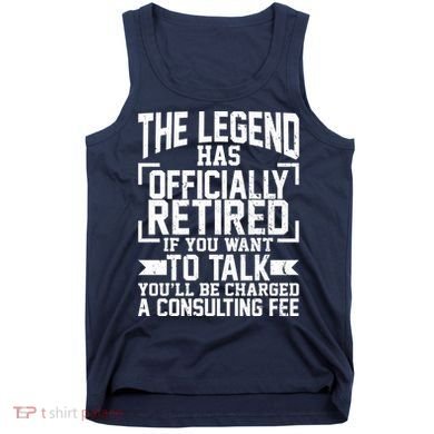 The Legend Has Officially Retired Tank Top