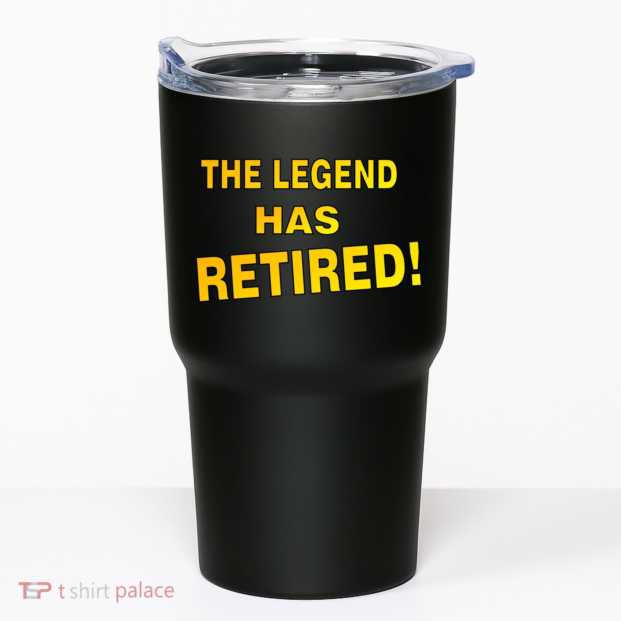 The Legend Has Retired Tumbler