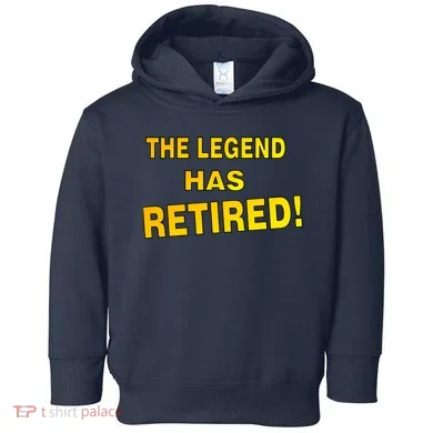 The Legend Has Retired Toddler Hoodie
