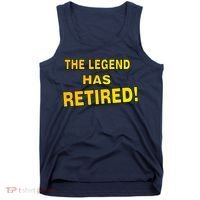 The Legend Has Retired Tank Top thumb 0