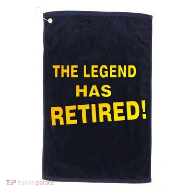The Legend Has Retired Golf Towel