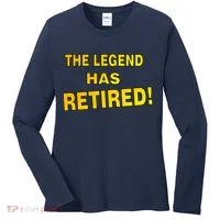 The Legend Has Retired Women's Long Sleeve Shirt thumb 0
