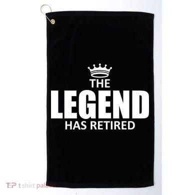 The Legend Has Retired Crown Golf Towel