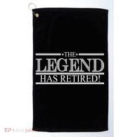The Legend Has Retired! Funny Retirement  Golf Towel thumb 0