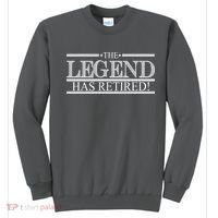 The Legend Has Retired! Funny Retirement  Sweatshirt thumb 0