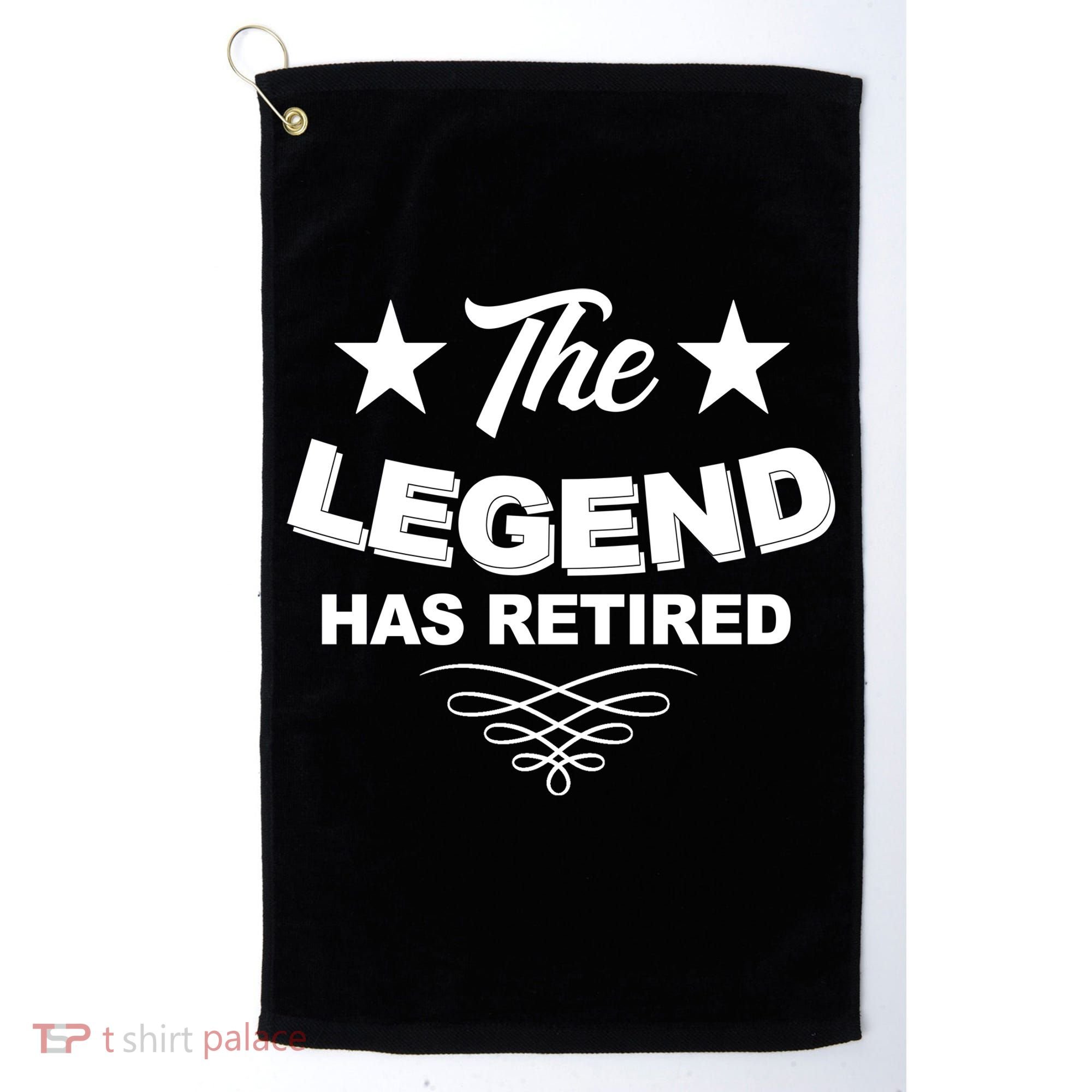 The Legend Has Retired Funny Retirement Gift Golf Towel