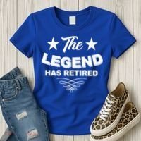 The Legend Has Retired Funny Retirement Gift Women's T-Shirt thumb 3