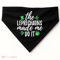 The Leprechauns Made Me Do It Funny USA-Made Doggie Bandana thumb 0