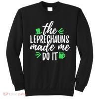The Leprechauns Made Me Do It Funny Sweatshirt thumb 0