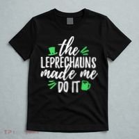 The Leprechauns Made Me Do It Funny T-Shirt thumb 5