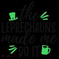 The Leprechauns Made Me Do It Funny Coffee Mug thumb 5