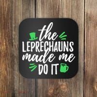 The Leprechauns Made Me Do It Funny Coaster thumb 0