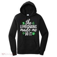 The Leprechauns Made Me Do It Funny Women's Hoodie thumb 0