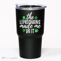The Leprechauns Made Me Do It Funny Tumbler thumb 0